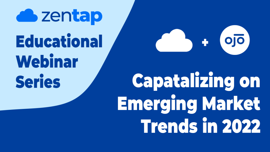 Webinar | Capitalizing on Emerging Market Trends | Ojo Labs and Zentap